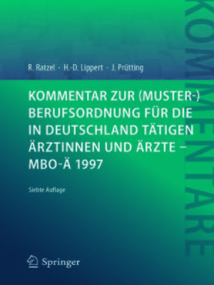 cover image of Kommentar zur (Muster-)Berufsordnung für die in Deutschland tätigen Ärztinnen und Ärzte – MBO-Ä 1997